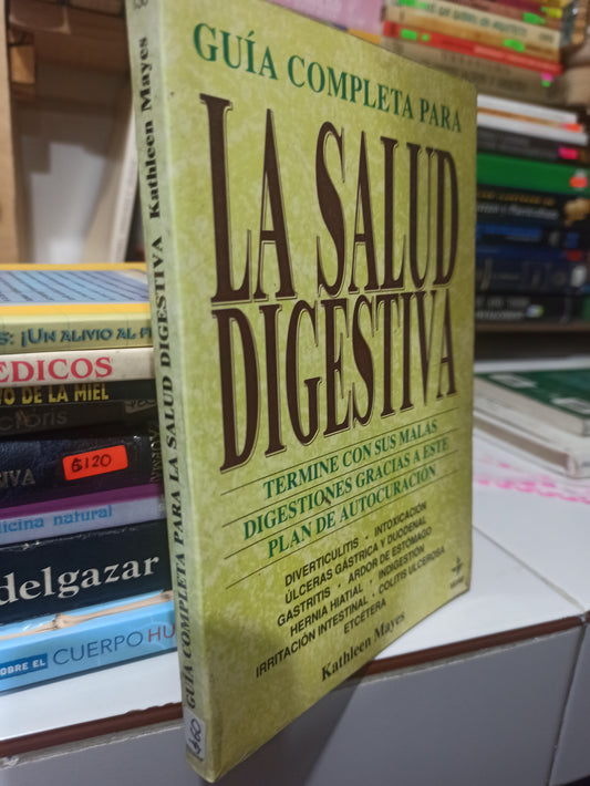 GUIA COMPLETA PARA LA SALUD DIGESTIVA POR KATHLEEN MAYES USADO SALUD JUÁREZ