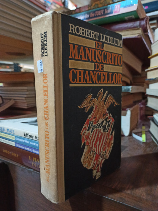 EL MANUSCRITO DE CHANCELLOR POR ROBERT LUDLUM USADO NOVELAS ALDAMA