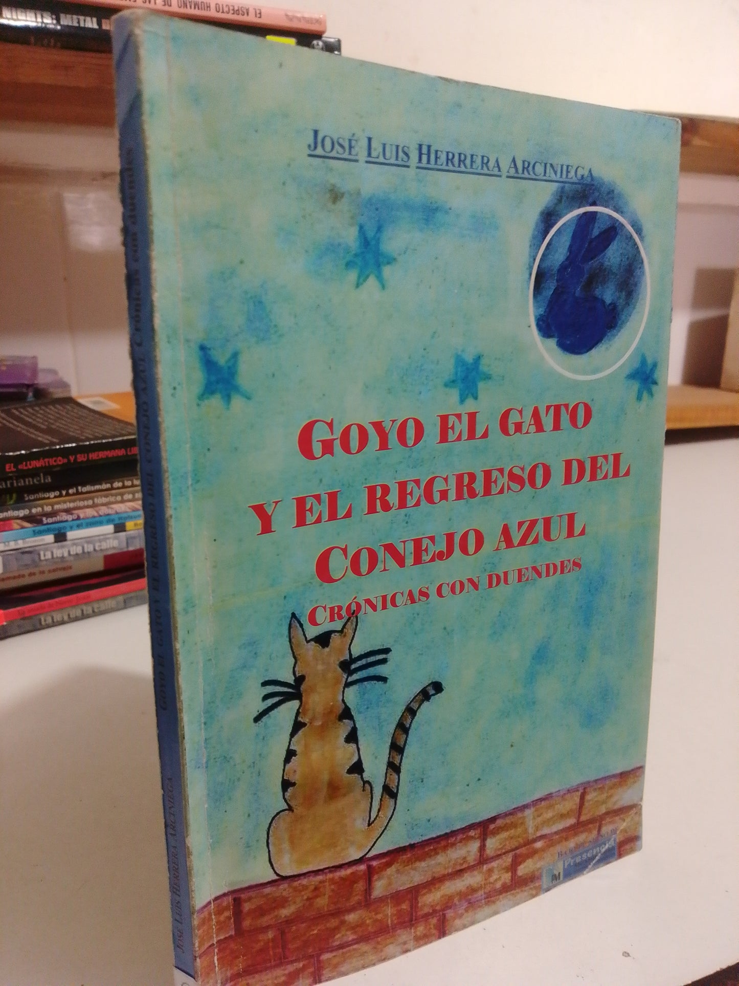 GOYO EL GATO Y EL REGRESO DEL CONEJO AZUL CRONICAS CON DUENDES POR JOSE LUIS HERRERA USADO INFANTIL JUAREZ