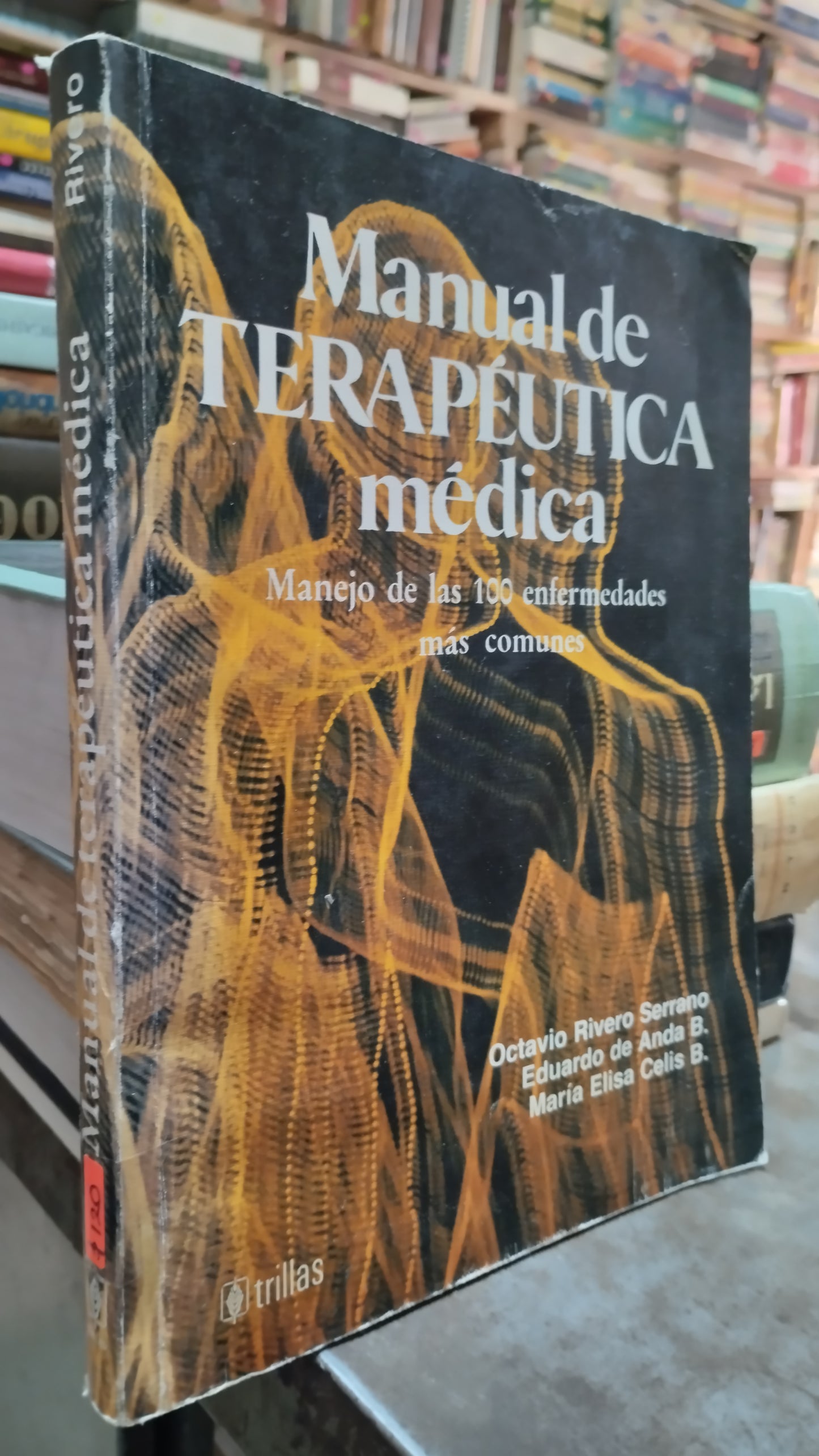 MANUAL DE TERAPEUTICA MEDICA POR OCTAVIO RIVERO SERRANO LIBRO USADO SALUD ALDAMA