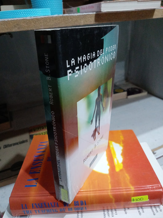 LA MAGIA DEL PODER PSICOTRONICO POR ROBERT B STONE USADO PSICOLOGIA JUAREZ