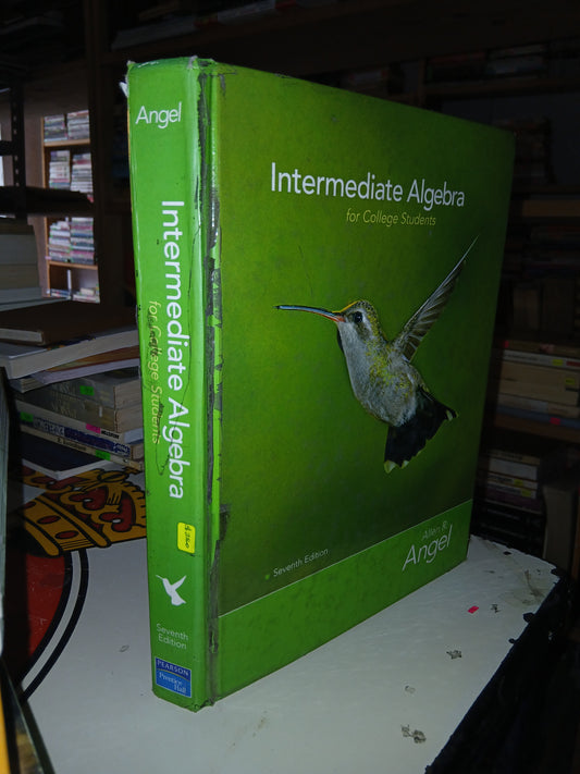 INTERMEDIATE ALGEBRA FOR COLLEGE STUDENTS POR ALLEN R. ANGEL USADO ÁLGEBRA LITERARIO 207