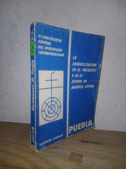 DOCUMENTOS DE PUEBLA: LA EVANGELIZACIÓN EN EL PRESENTE Y EN EL FUTURO DE AMÉRICA LATINA USADO RELIGION LITERARIO 207