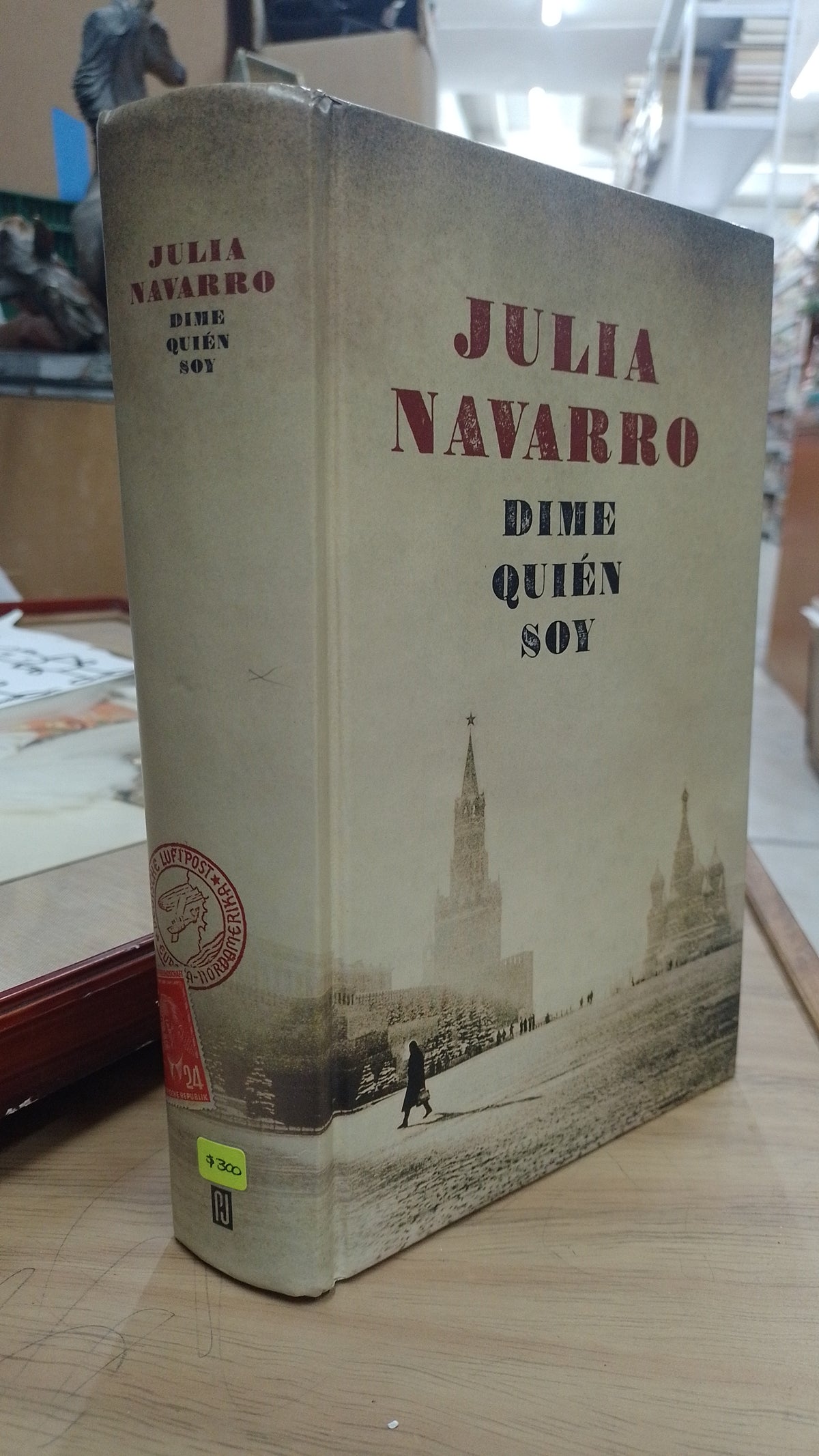 DIME QUIEN SOY POR JULIA NAVARRO USADO NOVELA JUAREZ 515