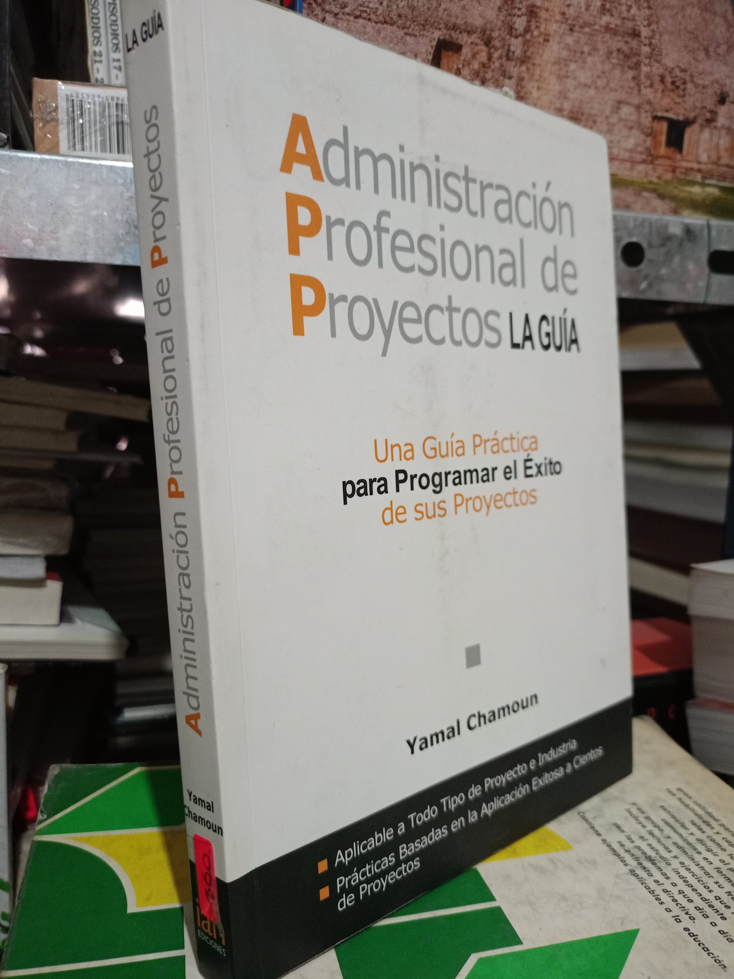 ADMINISTACION PROFESIONAL DE PROTECTOS LA GUIA POR YAMAL CHAMOUN USADO ADMIN LITERARIO 305