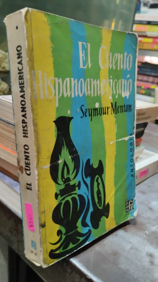 EL CUENTO HISPANOAMERICANO POR SEYMOUR MENTON LIBRO USADO HISTORIA ALDAMA