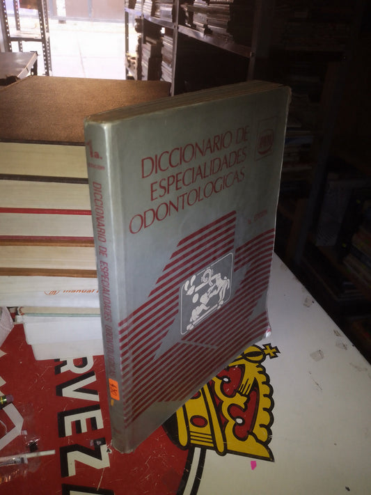 DICCIONARIO DE ESPECIALIDADES ODONTOLÓGICAS: FÁRMACOS, MATERIAL,  INSTRUMENTAL Y EQUIPO POR EMILIO ROSENSTEIN USADO MEDICINA LITERARIO 207