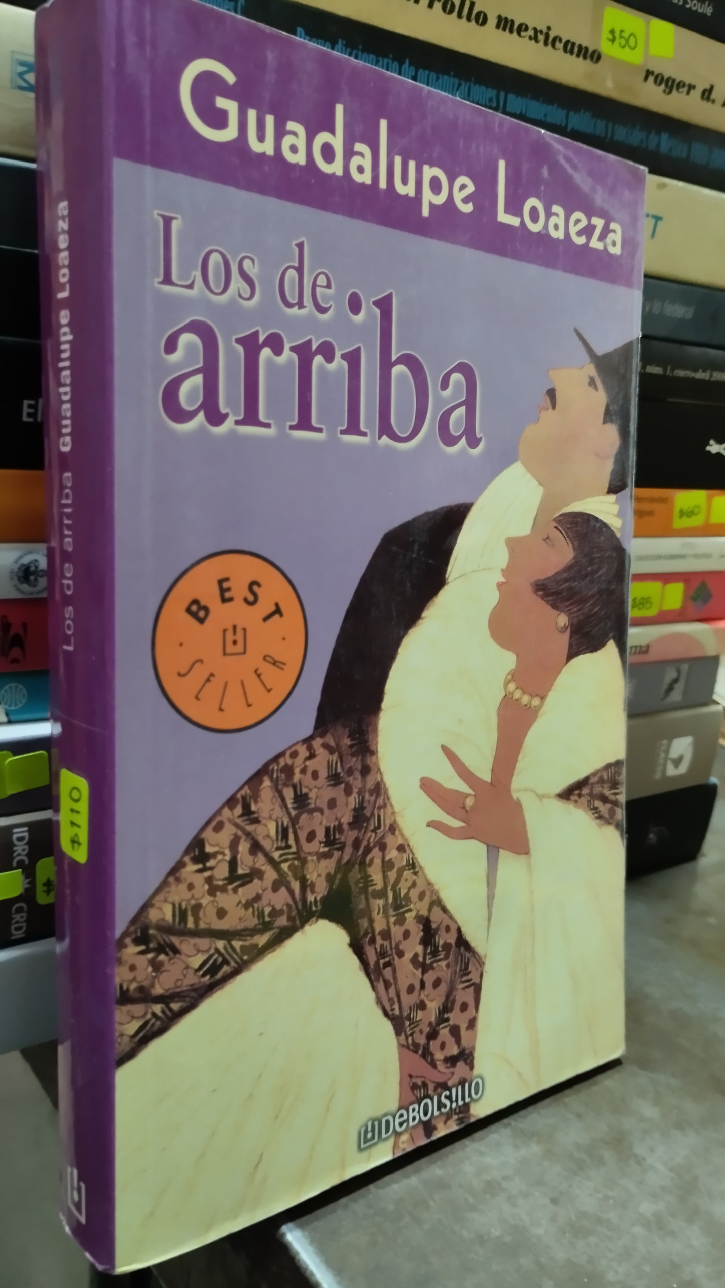 LOS DE ARRIBA POR GUADALUPE LOAEZA LIBRO USADO POLITICA ALDAMA