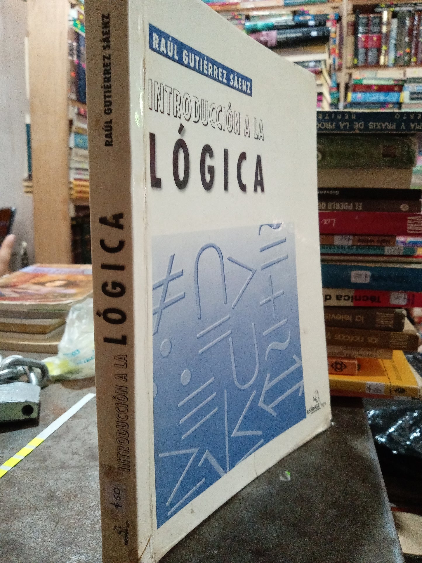 INTRODUCCIÓN A LA LOGICA POR RAUL GUTIÉRREZ SAENZ USADO SOCIOLOGIA ALDAMA