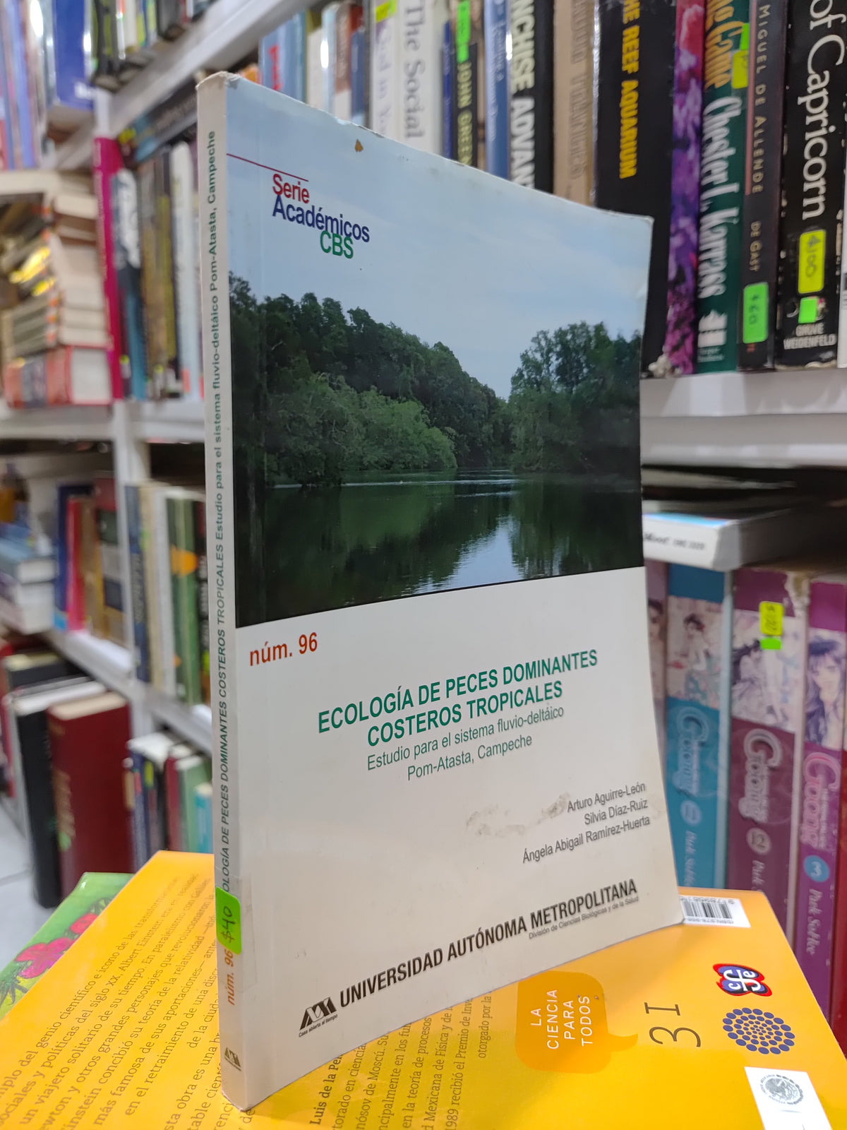 ECOLOGIA DE PECES DOMINANTES COSTEROS TROPICALES POR ARTURO AGUIRRE LEON USADO GEOGRAFIA JUAREZ 507