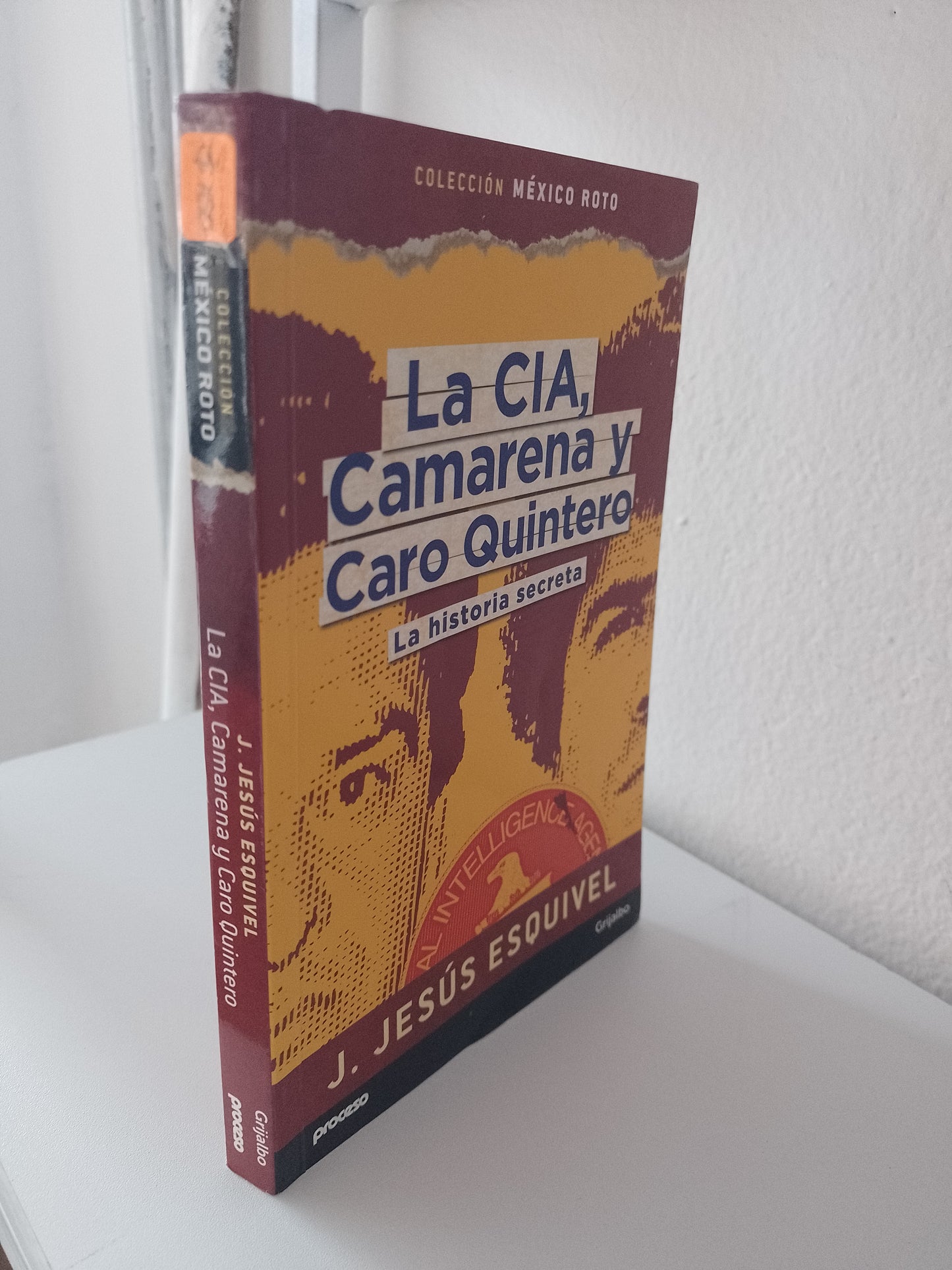 LA CIA CAMARENA Y CARO QUINTERO POR JESUS ESQUIVEL USADO POLITICA JUAREZ 515