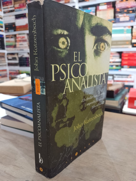 EL PSICOANALISTA POR JOHN KATZENBACH USADO NOVELA JUAREZ 515