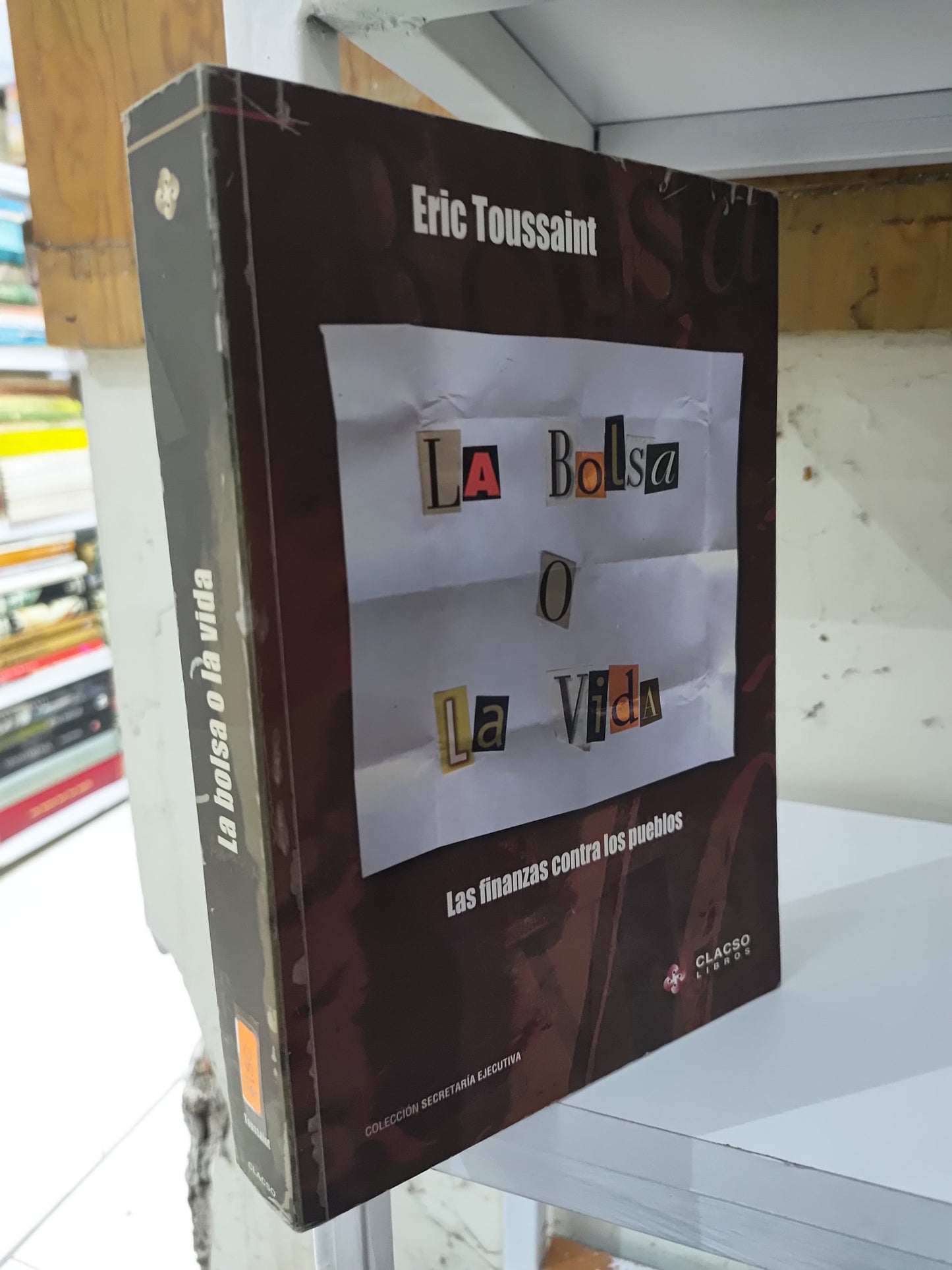 LA BOLSA O LA VIDA POR ERIC TOUSSAINT USADO HISTORIA JUAREZ 515