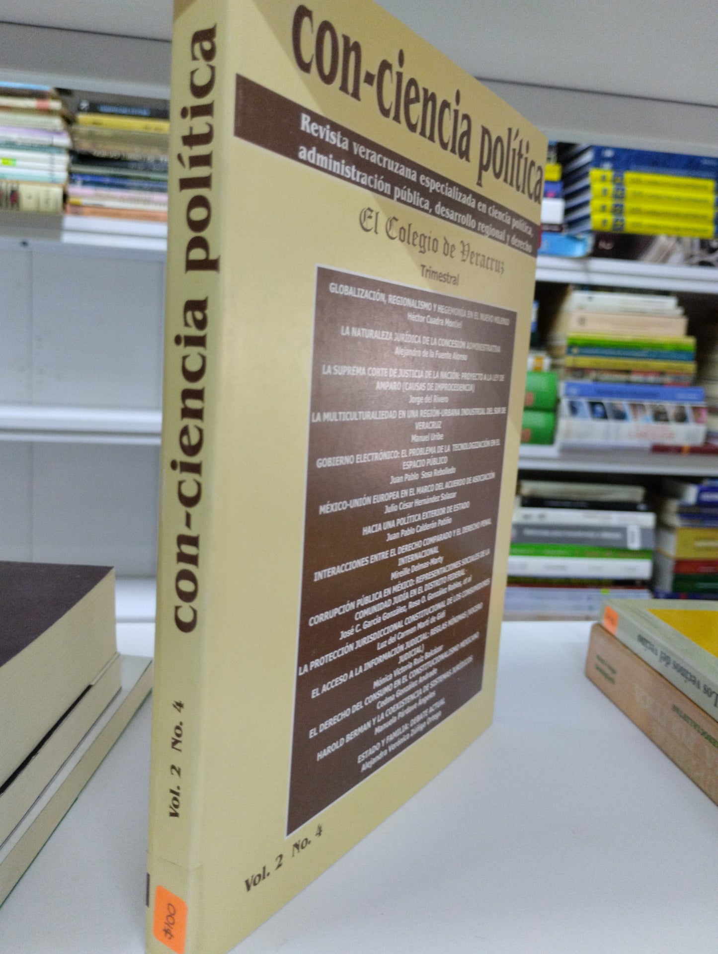 CONCIENCIA POLITICA REVISTA VERACRUZANA ESPECIALIZADA EN CIENCIA POLITICA ADMINISTRACION PUBLICA DESARROLLO REGIONAL Y DERECHO VARIOS AUTORES USADO POLITICA JUAREZ 515