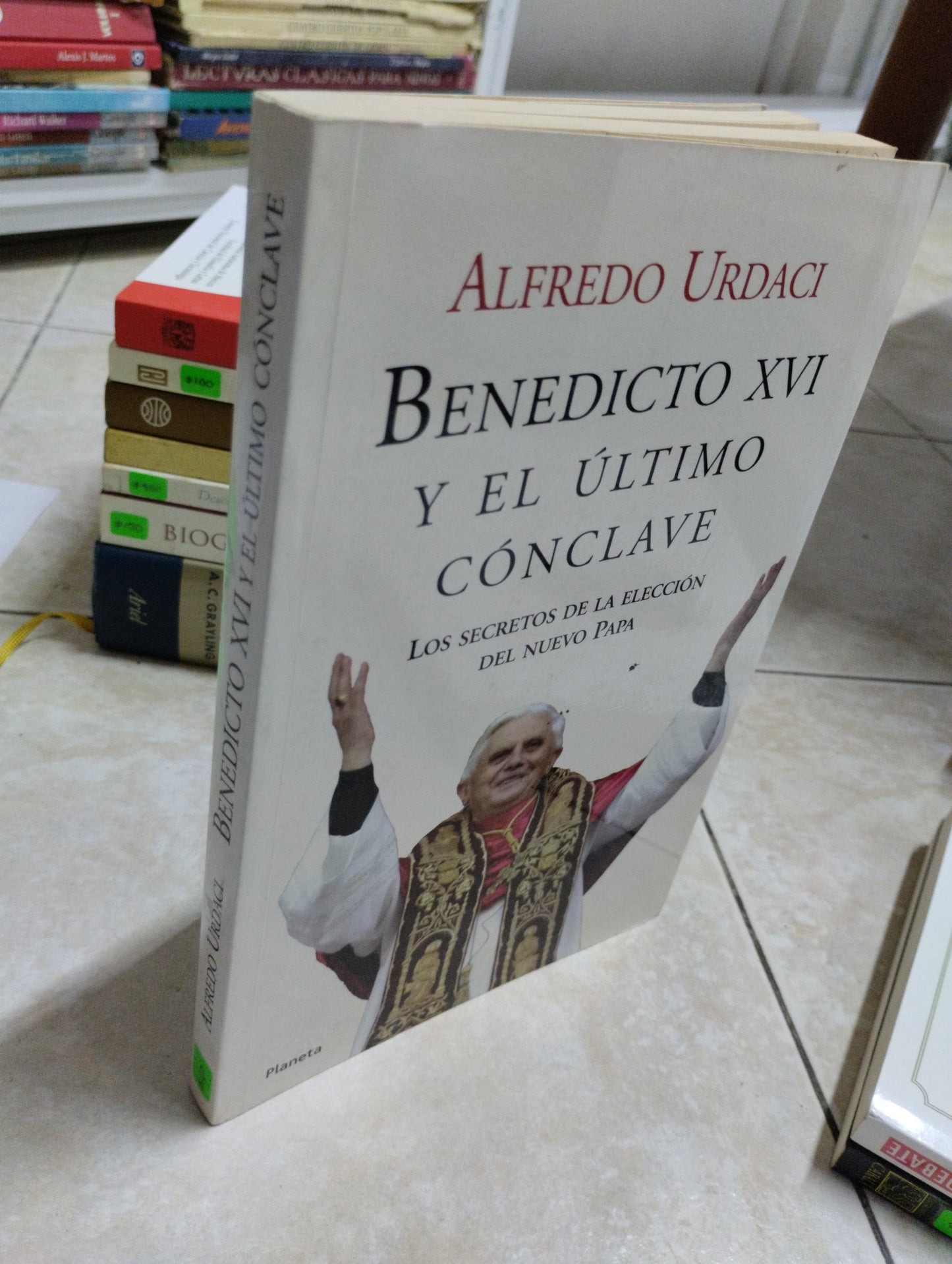 BENEDICTO XVI Y EL ULTIMO CONCLAVE, ALFREDO URDACI, USADO, RELIGION, JUAREZ 515