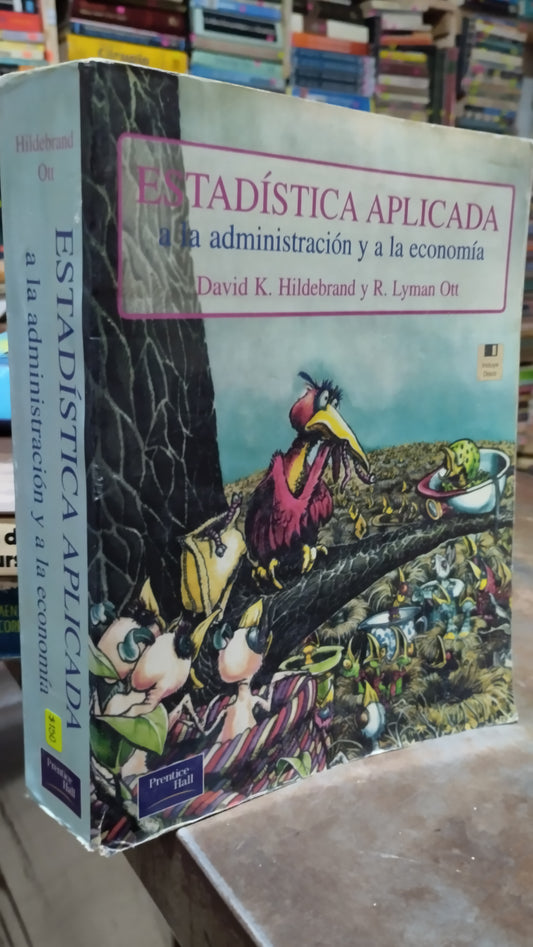 ESTADISTICA APLICADA A LA ADMINISTRACION Y A LA ECONOMIA LIBRO USADO ADMINISTRACION ALDAMA