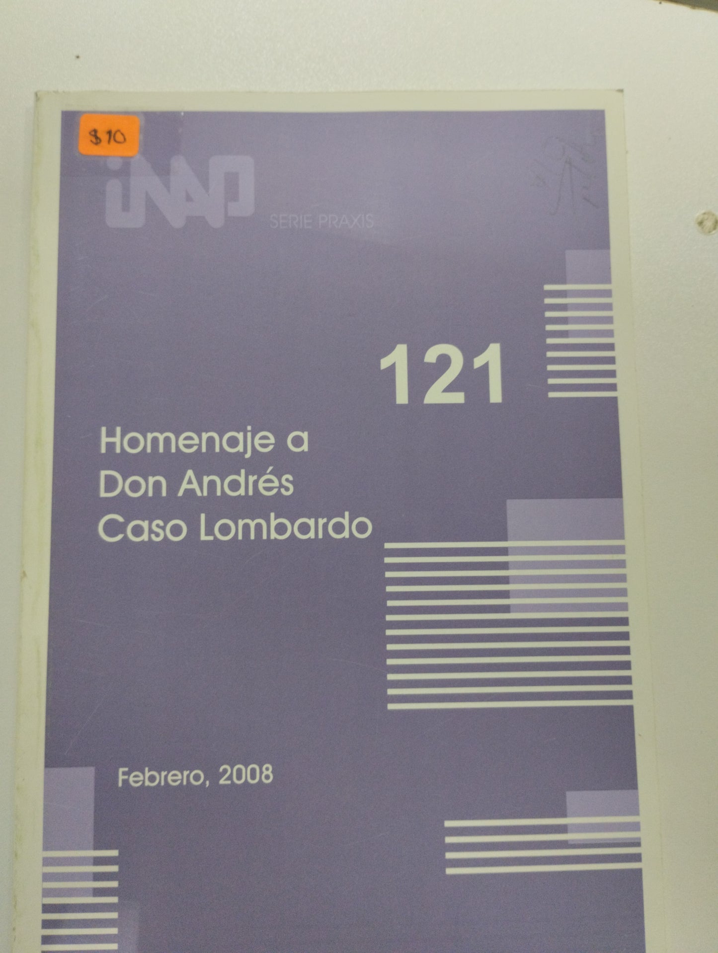 HOMENAJE A DON ANDRES CASO LOMBARDO FEBRERO 2008 USADO POLITICA JUAREZ 515