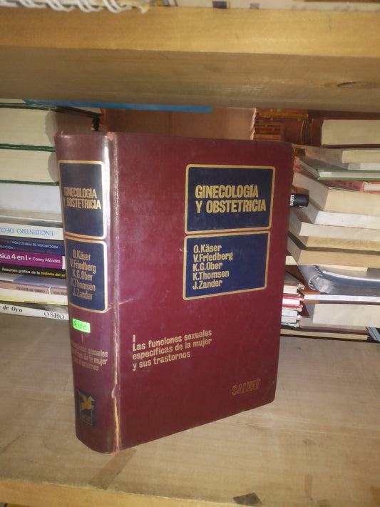 GINECOLOGÍA Y OBSTETRICIA VOLUMEN 1: LAS FUNCIONES SEXUALES ESPECÍFICAS DE LA MUJER Y SUS TRASTORNOS (VARIOS AUTORES) USADO MEDICINA LITERARIO 207