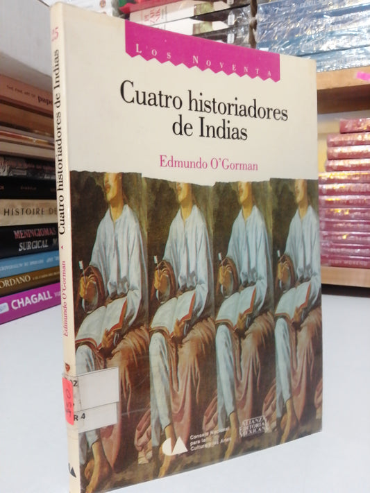 CUATRO HISTORIAS DE INDIAS POR EDMUNDO O GORMAN USADO HISTORIA JUAREZ