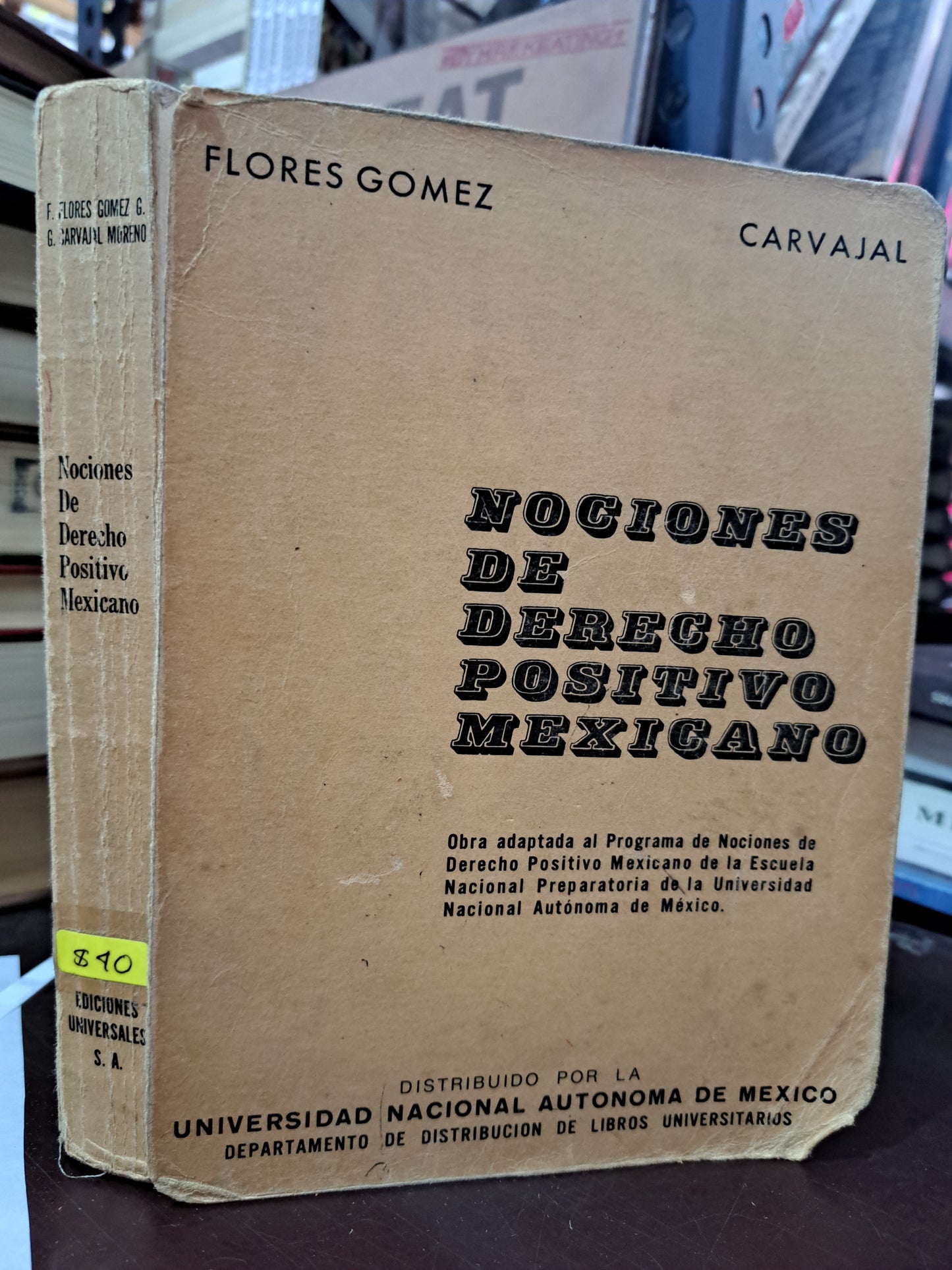 NOCIONES DE DERECHO POSITIVO MEXICANO F.FLORES GOMEZ G. CARVAJAL MORENO USADO DERECHO LITERARIO 305