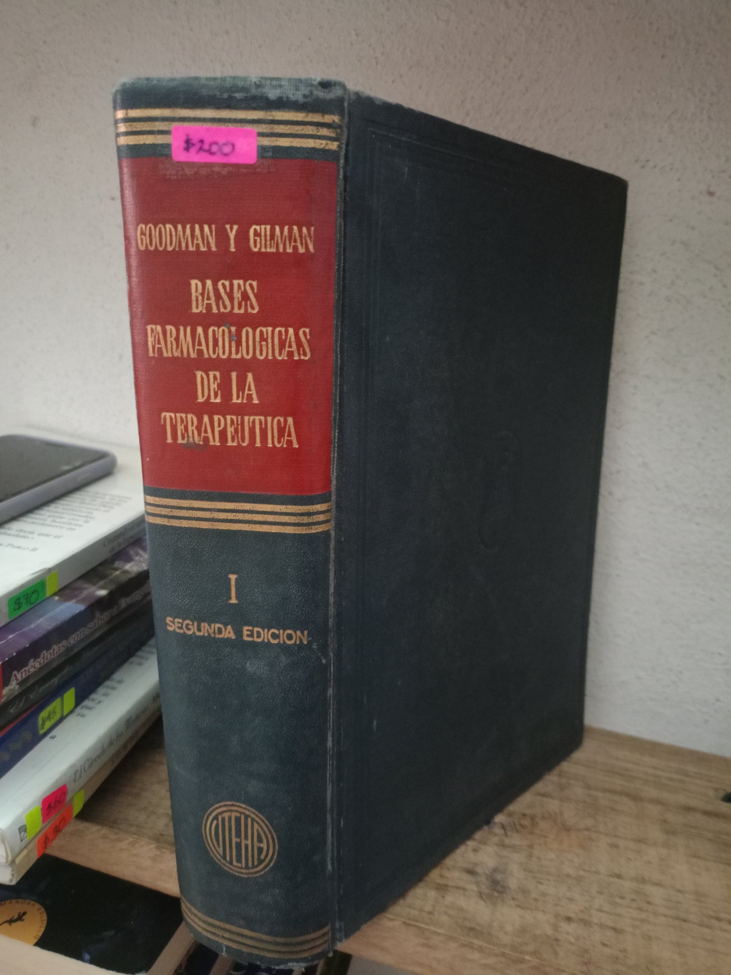 BASES FARMACOLOGICAS DE LA TERAPEUTICA I SEGUNDA EDICION POR GOODMAN Y GILMAN USADO SALUD LITERARIO 305