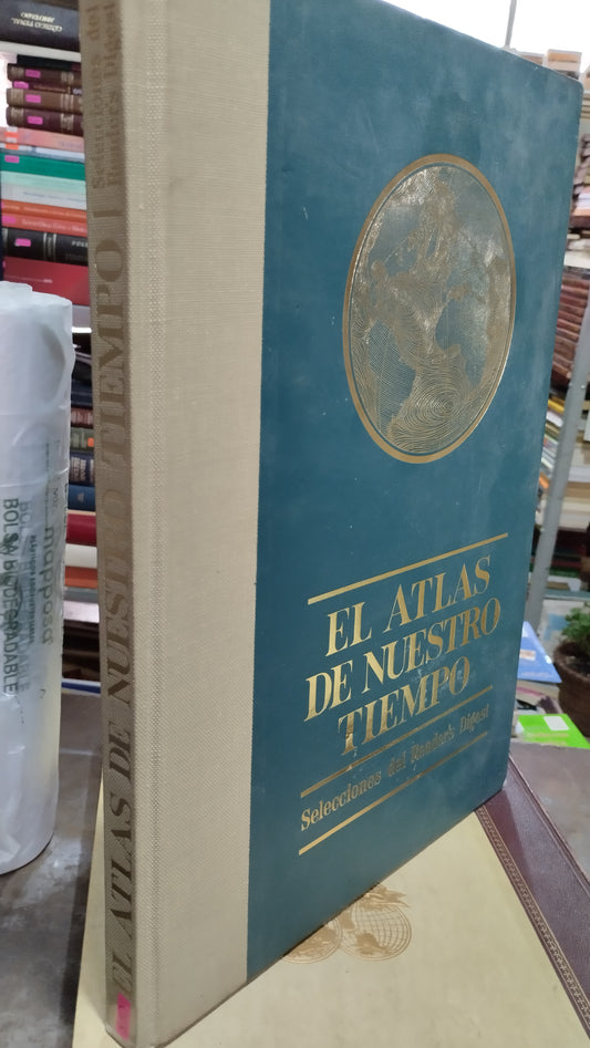 EL ATLAS DE NUESTRO TIEMPO POR SELECCIONES DEL READERS DIGEST LIBRO USADO GEOGRAFÍA ALDAMA