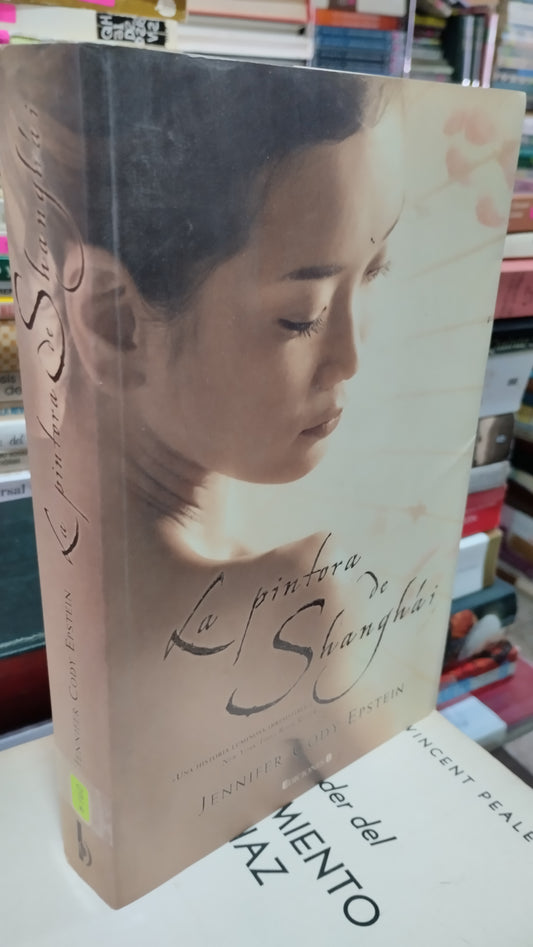 LA PINTURA DE SHANGAI POR JENNIFER CODY EPSTEIN LIBRO USADO NOVELAS ALDAMA