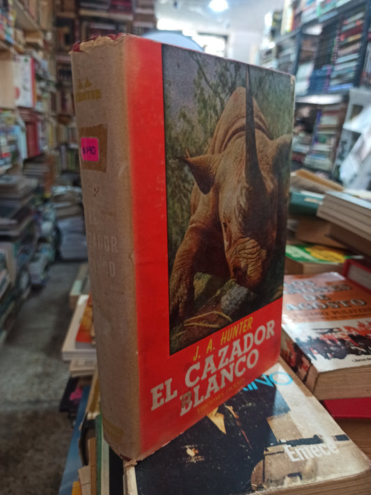 EL CAZADOR BLANCO J. A. HUNTER EDICIONES JACKSON USADO NOVELAS ALDAMA