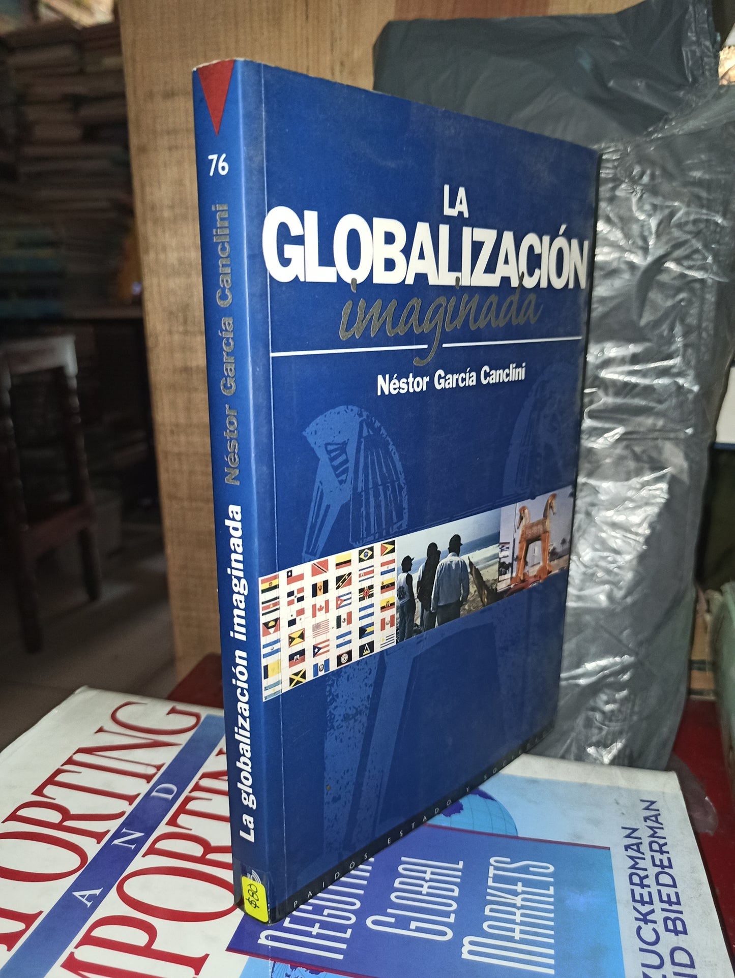 LA GLOBALIZACION IMAGINADA POR NESTOR GARCIA CANCLINI USADO ADMINISTRACIÓN LITERARIO 207