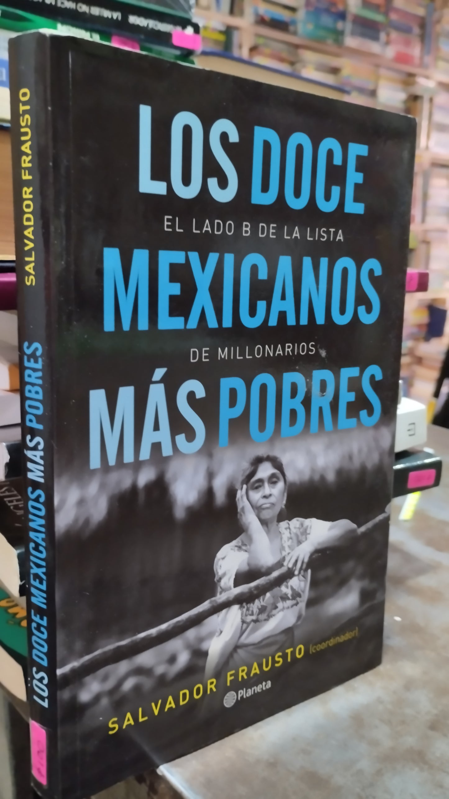 LOS DOCE MEXICANOS MAS POBRES POR SALVADOR FRAUSTO LIBRO USADO NOVELAS ALDAMA