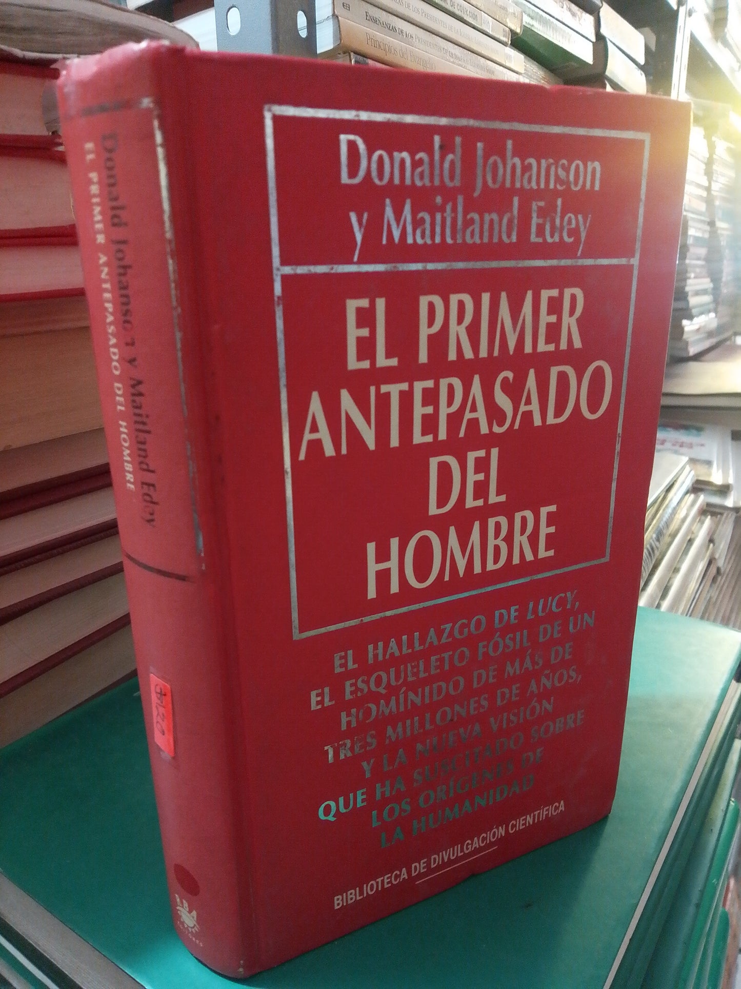 EL PRIMER ANTEPASADO DEL HOMBRE POR DONALD JOHANSON Y MAITLAND EDEY USADO NOVELA JUAREZ