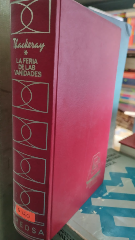 LA FERIA DE LAS VANIDADES POR THACKERAY LIBRO USADO NOVELAS ALDAMA