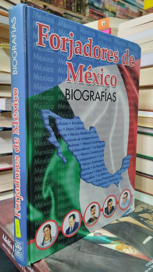 FORJADORES DE MEXICO BIOGRAFIAS LIBRO USADO HISTORIA ALDAMA
