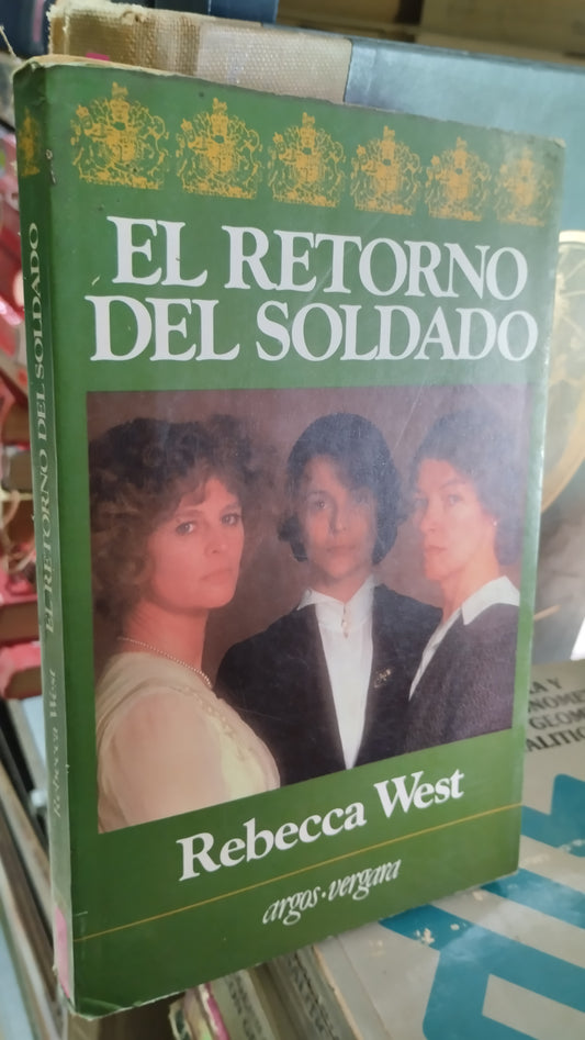 EL RETORNO DEL SOLDADO POR REBECCA WEST LIBRO USADO NOVELAS ALDAMA