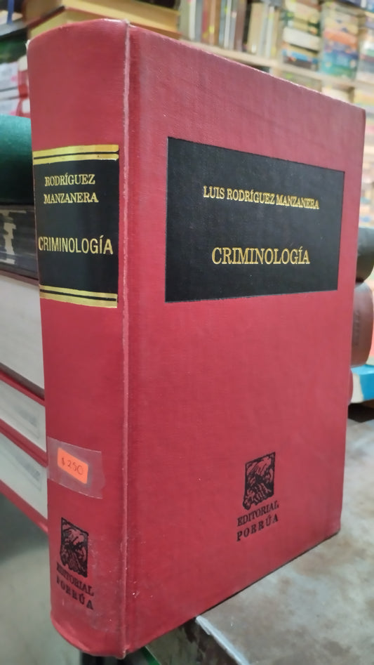 CRIMINOLOGIA POR LUIS RODRIGUEZ MANZANERA LIBRO USADO DERECHO ALDAMA