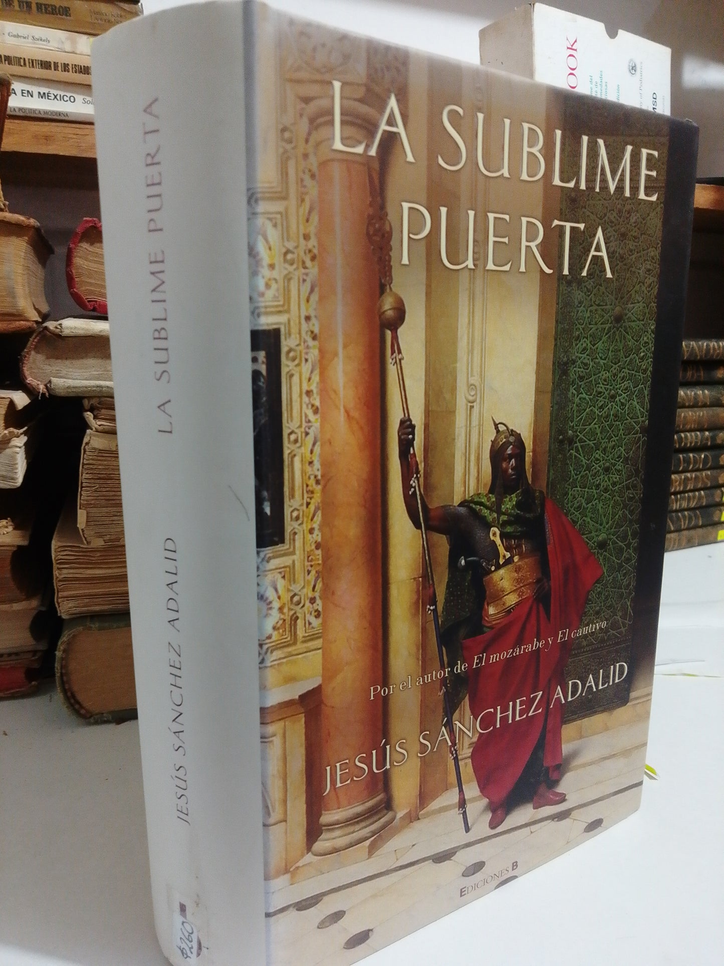 LA SUBLIME PUERTA POR JESUS SANCHEZ ADALID USADO NOVELA JUÁREZ