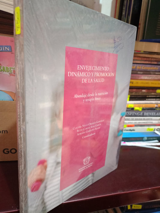 ENVEJECIMIENTO DINAMICO Y PROMOCION DE LA SALUD POR CLAUDIA NELLY OROZCO GONZÁLEZ NUEVO SALUD LITERARIO 305