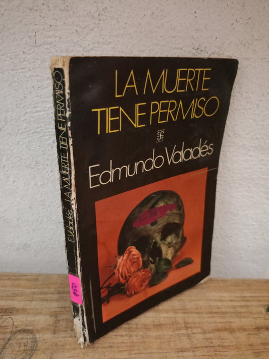 LA MUERTE TIENE PERMISO POR EDMUNDO VALADÉS USADO NOVELA LITERARIO 305