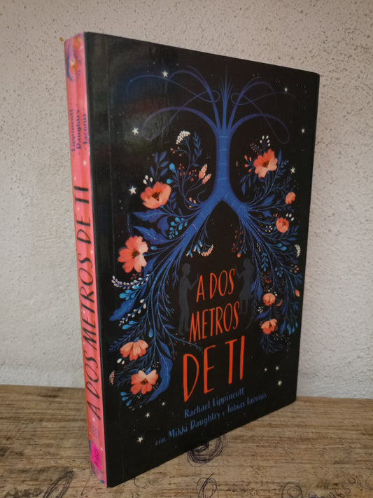 A DOS METROS DE TI POR RACHEL LIPPINCOTT, MIKKI DAUGHTRY Y TOBÍAS IACONIS USADO NOVELA LITERARIO 305