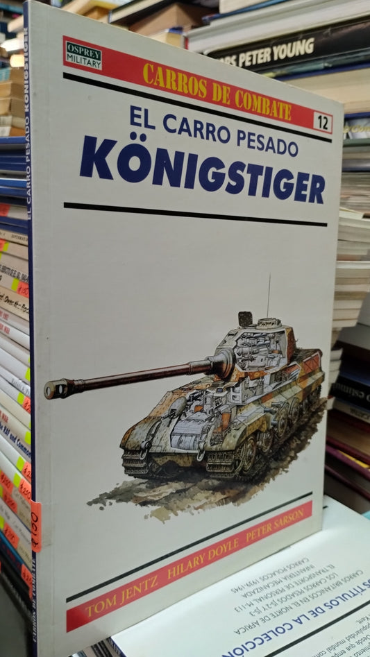 EL CARRO PESADO KÖNIGSTIGER LIBRO USADO HISTORIA ALDAMA