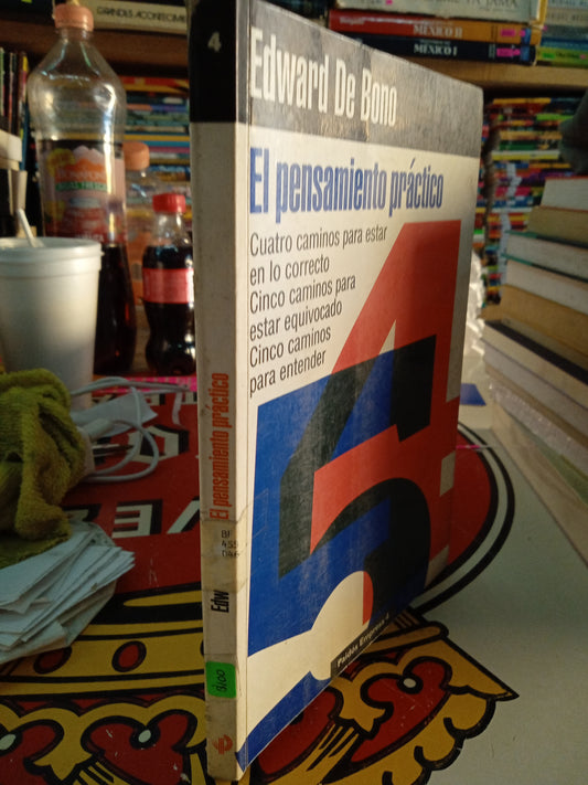 EL PENSAMIENTO PRACTICO POR EDWARD DE BONO USADO EDUCACION LITERARIO 207