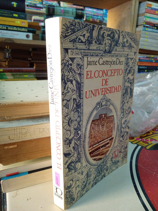 EL CONCEPTO DE UNIVERSIDAD POR JAIME CASTREJON DIEZ USADO SOCIOLOGIA LITERARIO 207