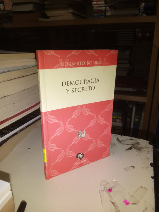 DEMOCRACIA Y SECRETO POR NORBERTO BOBBIO USADO POLÍTICA LITERARIO 207