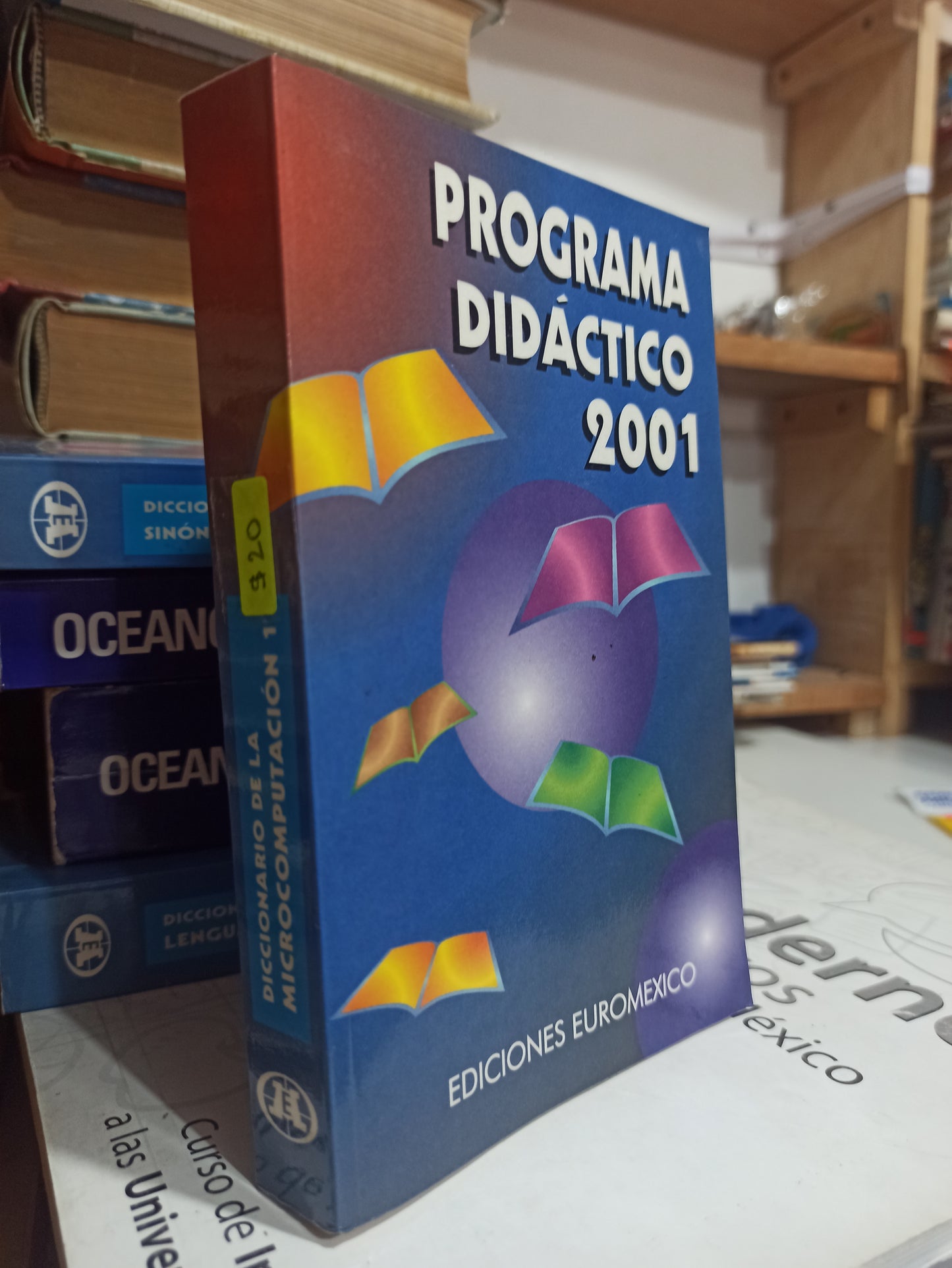 PROGRAMA DIDACTICO 2001 DICCIONARIO DE LA MICRO COMPUTACION 1 POR EDITORIAL EUROMEXICO USADO EDUCACIÓN JUÁREZ