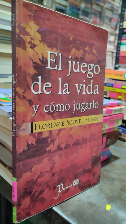 EL JUEGA DE LA VIDA Y COMO JUGARLO POR FLORENCE SCOVEL SHINN LIBRO USADO SUPERACION PERSONAL ALDAMA