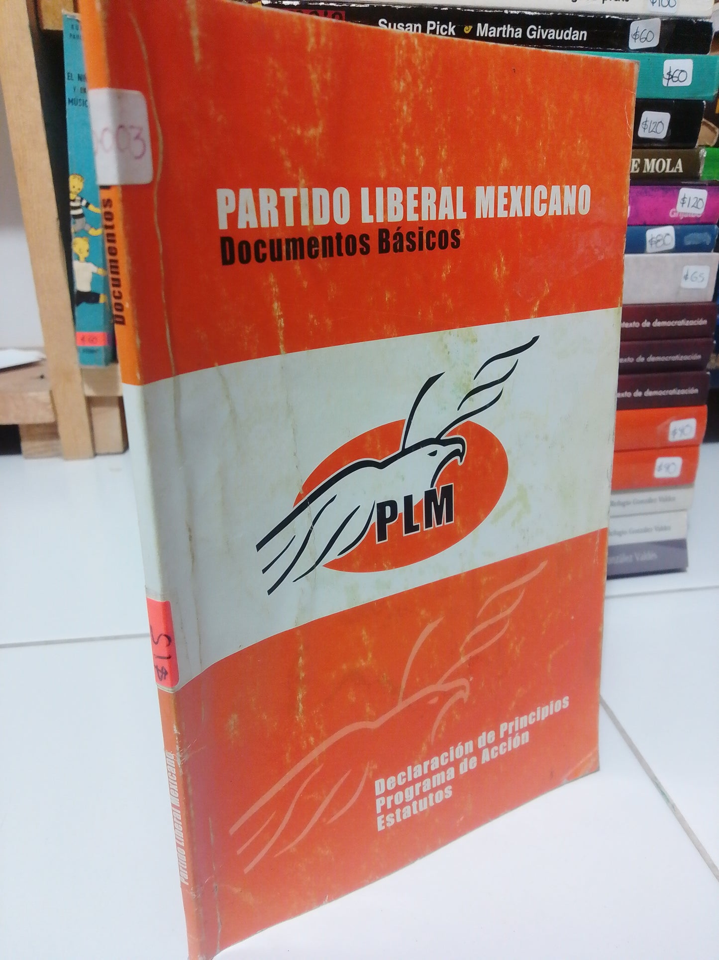 PARTIDO LIBERAL MEXICANO DOCUMENTOS BASICOS USADO POLÍTICA JUÁREZ