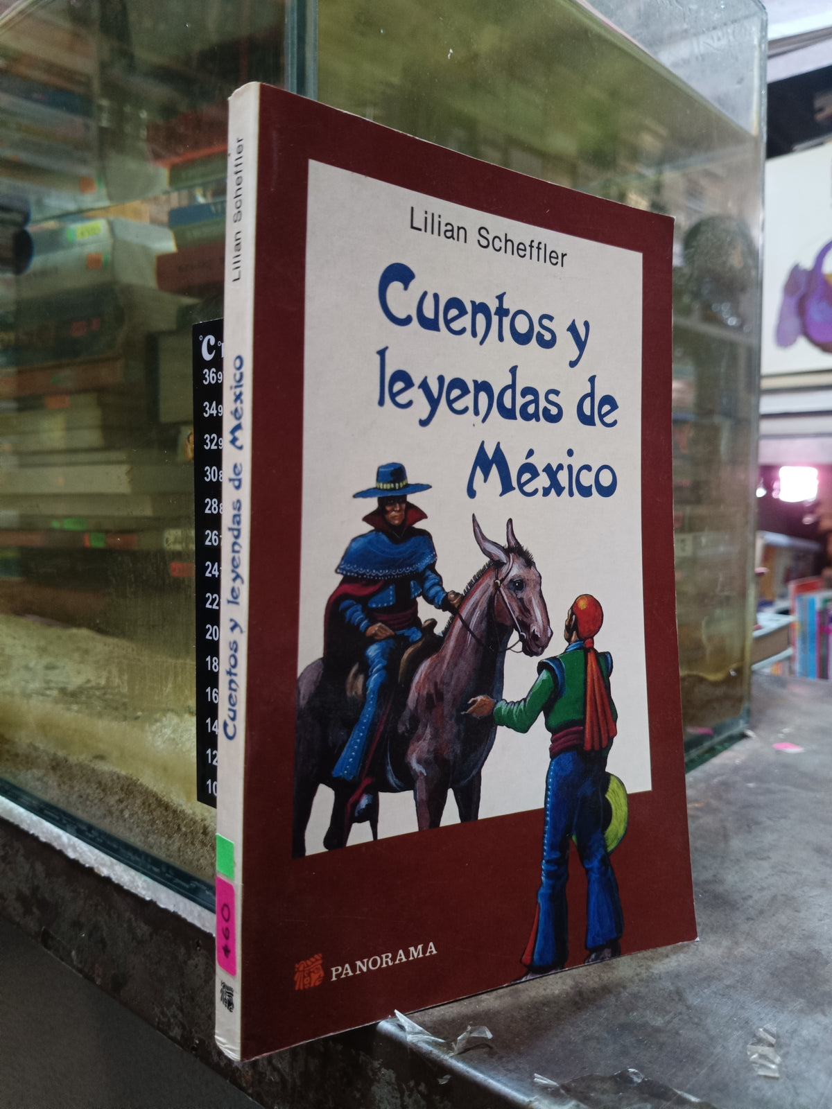 CUENTOS Y LEYENDAS DE MÉXICO POR LILIAN SCHEFFLER USADO NOVELA ALDAMA