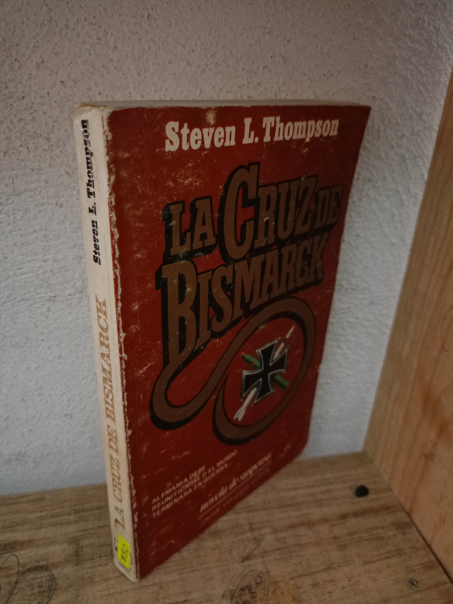 LA CRUZ DE BISMARCK POR STEVEN L. THOMPSON USADO NOVELA LITERARIO 305