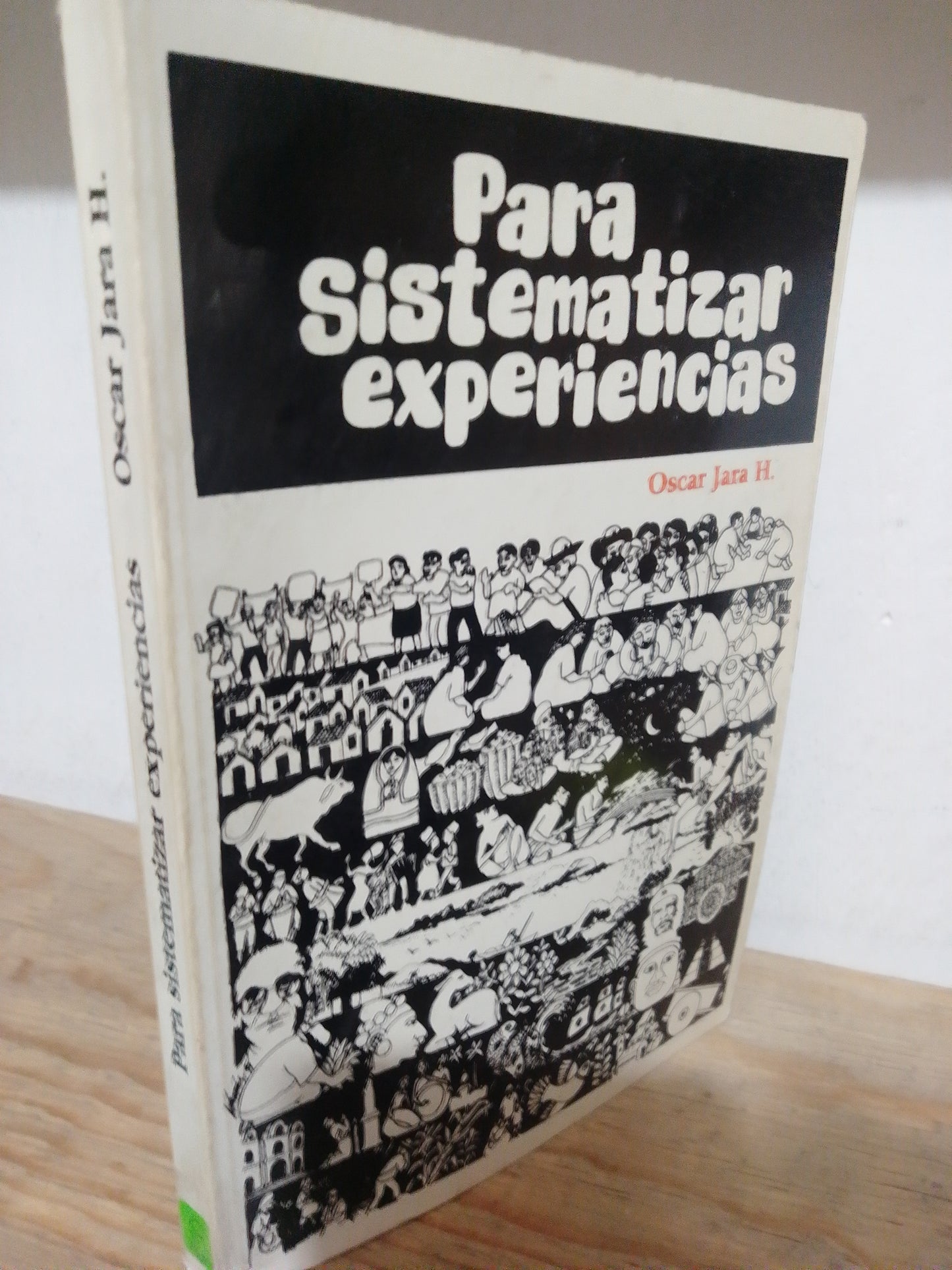 PARA SISTEMATIZAR EXPERIENCIAS POR OSCAR JARA H USADO EDUCACION JUAREZ
