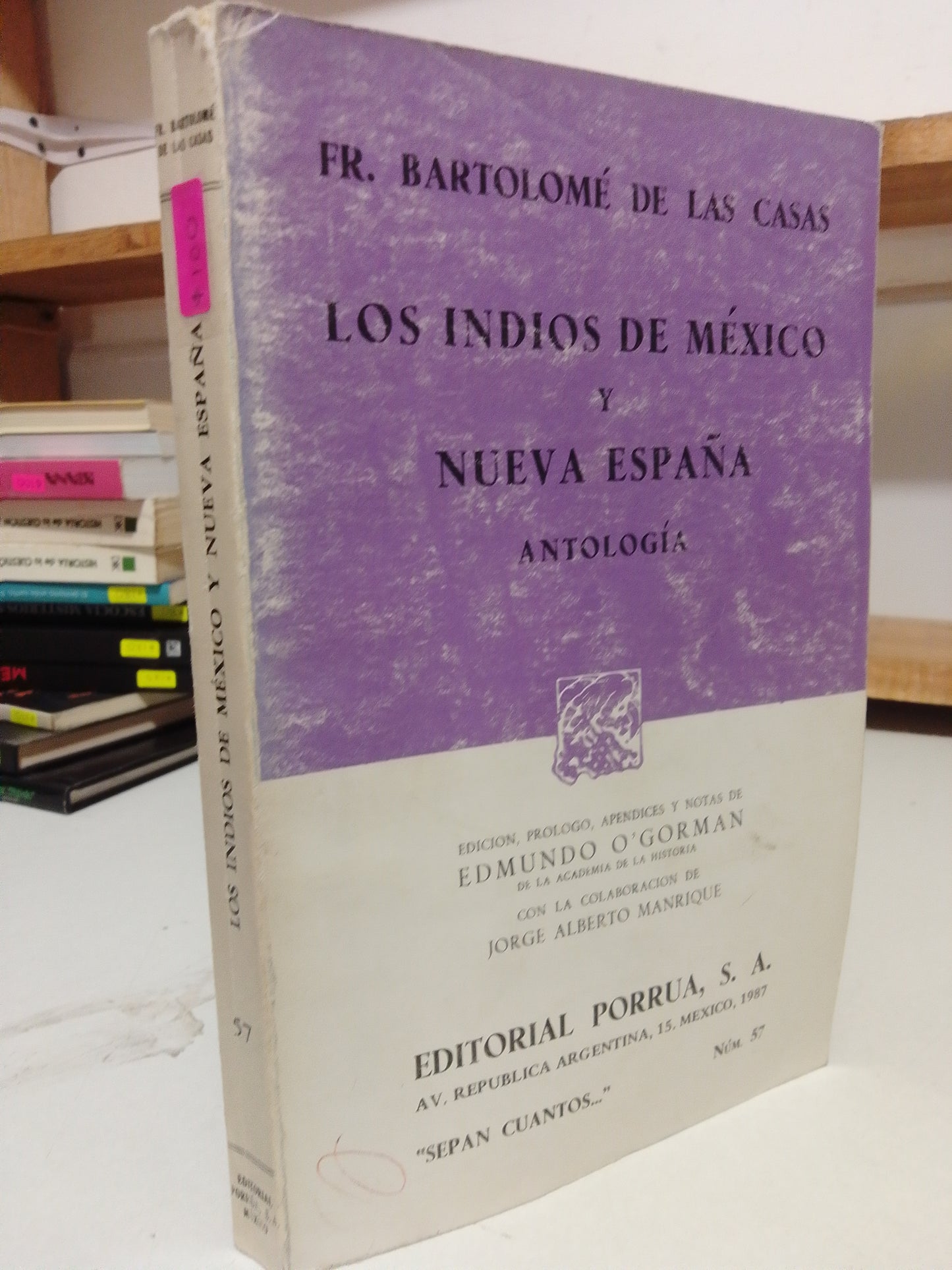 LOS INDIOS DE MEXICO Y LA NUEVA ESPAÑA ANTOLOGIA POR BARTOLOME DE LAS CASAS USADO HISTORIA JUAREZ